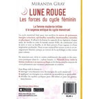 Lune Rouge - Les forces du cycle féminin de Miranda Gray, sa quatrième de couverture sur fond blanc présentant le résumé de l'ouvrage sur la sagesse du cycle menstruel, agrémentée d'une liste à puces rose et de discrets reflets floraux en arrière-plan.