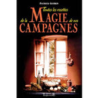 Livre Toutes les recettes de la Magie de nos Campagnes de Patrick Guérin avec couverture noire et illustration d'une fenêtre ouverte et d'ingrédients rustiques.