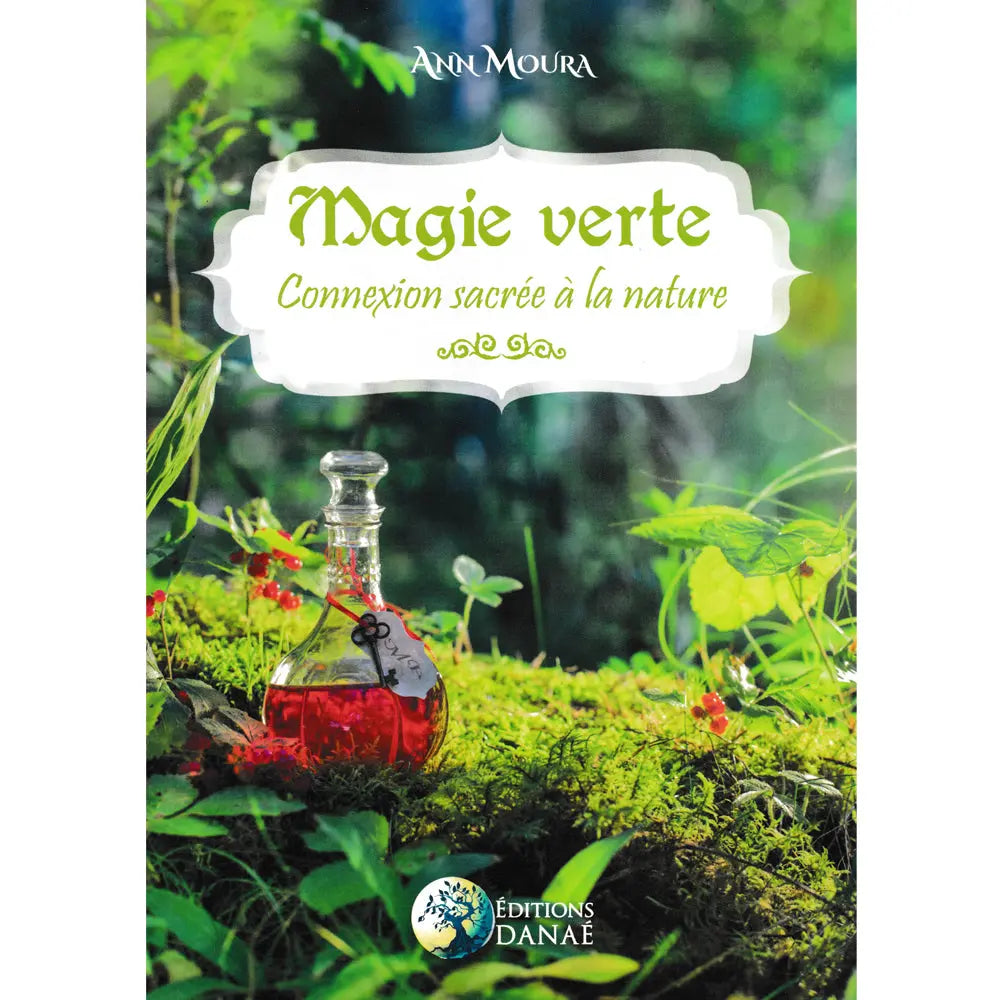 Couverture du livre Magie verte : Connexion sacrée à la nature avec fiole rouge en forêt.
