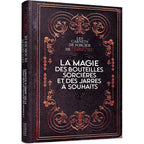 La Magie des Bouteilles Sorcières et des Jarres à Souhaits - Marc Neu Editions Exergue