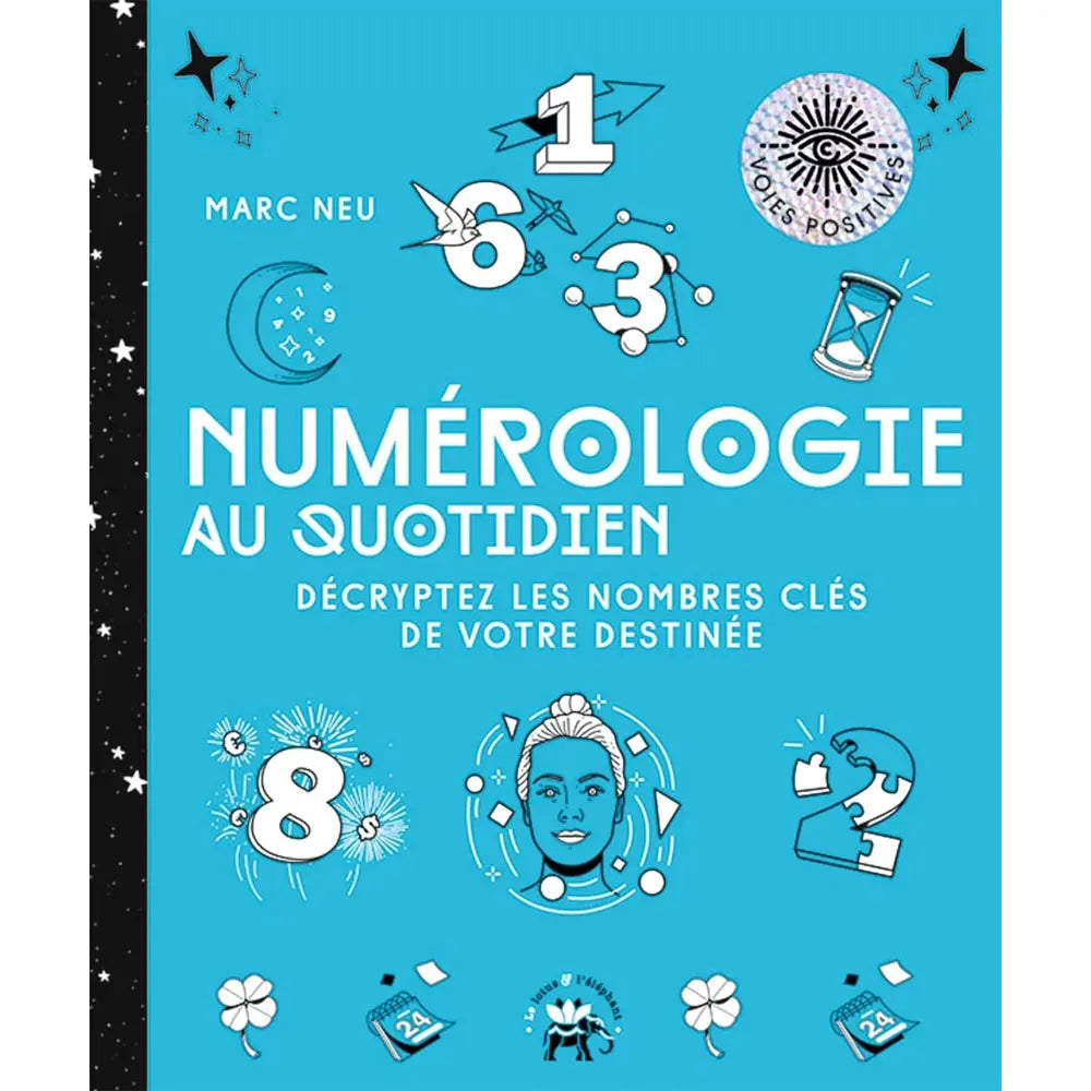 Numérologie au Quotidien : couverture bleue du livre de Marc Neu chez Le Lotus & l'Éléphant, illustrée de divers chiffres et symboles.