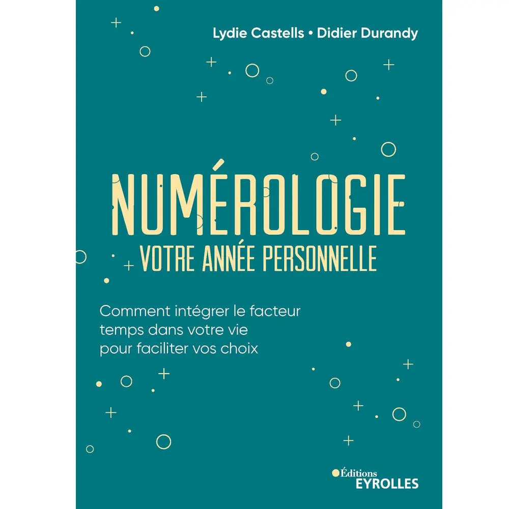 Numérologie, votre année personnelle : couverture turquoise du livre de Lydie Castells et Didier Durandy aux Éditions Eyrolles.