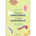La couverture du livre Pratiques Sorcières et rituels magiques de Patrick Guérin chez Grancher affiche des illustrations mystiques sur fond vert clair.