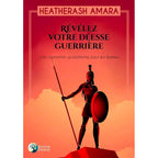 Couverture du livre Révélez votre déesse guerrière de HeatherAsh Amara, illustrant la silhouette d'une guerrière en armure tenant une lance et un bouclier sur un fond de ciel dégradé orange et rouge.