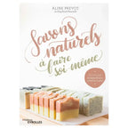 Couverture du livre Savons naturels à faire soi-même d'Aline Prévot, montrant des blocs de savon artisanal colorés sur fond blanc.