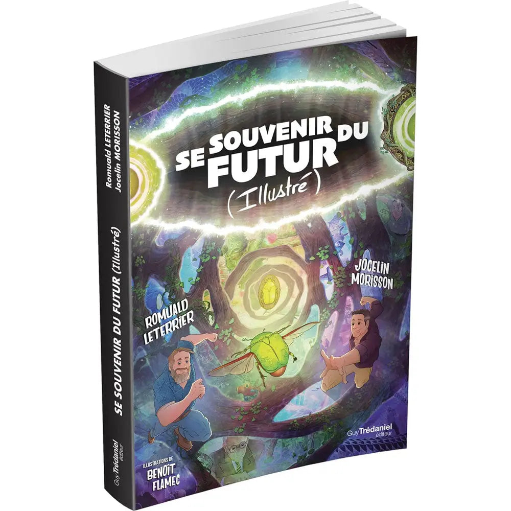 Couverture du livre Se souvenir du futur (Illustré) de Romuald Leterrier et Jocelin Morisson, montrant une illustration fantastique avec un scarabée vert lumineux et des personnages.