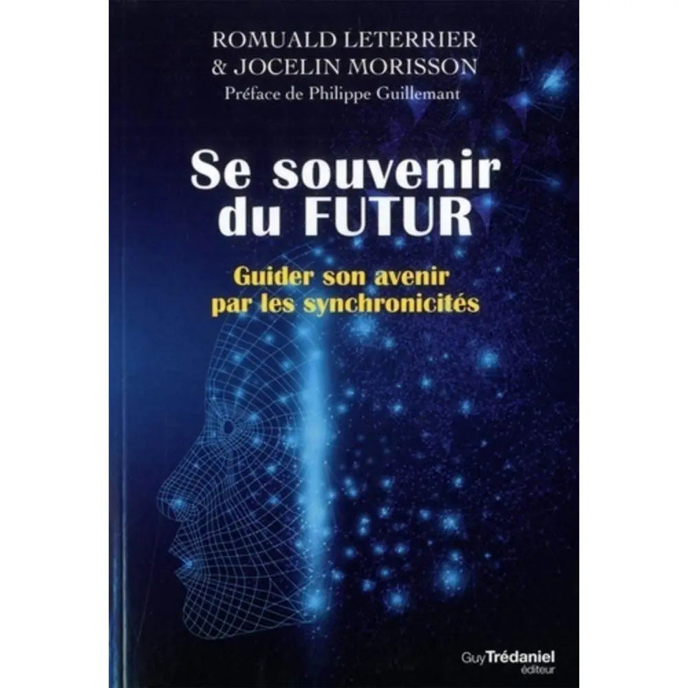 Couverture du livre Se souvenir du FUTUR de Romuald Leterrier et Jocelin Morisson, illustrant un profil humain en grille numérique et un nuage de points lumineux bleus sur fond noir.