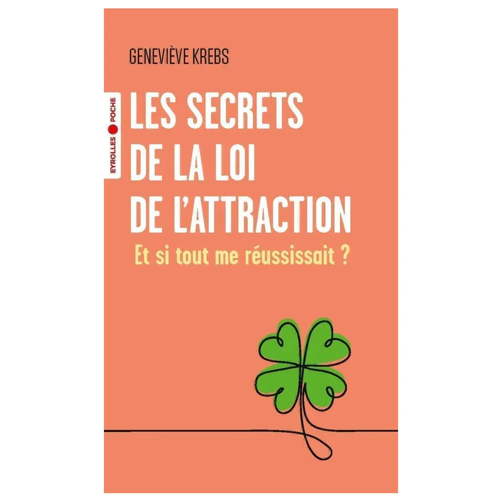 Les Secrets de la Loi de l'Attraction de Geneviève Krebs, sa couverture couleur saumon épurée illustrant un trèfle à quatre feuilles vert dessiné d'un seul trait continu en partie basse.