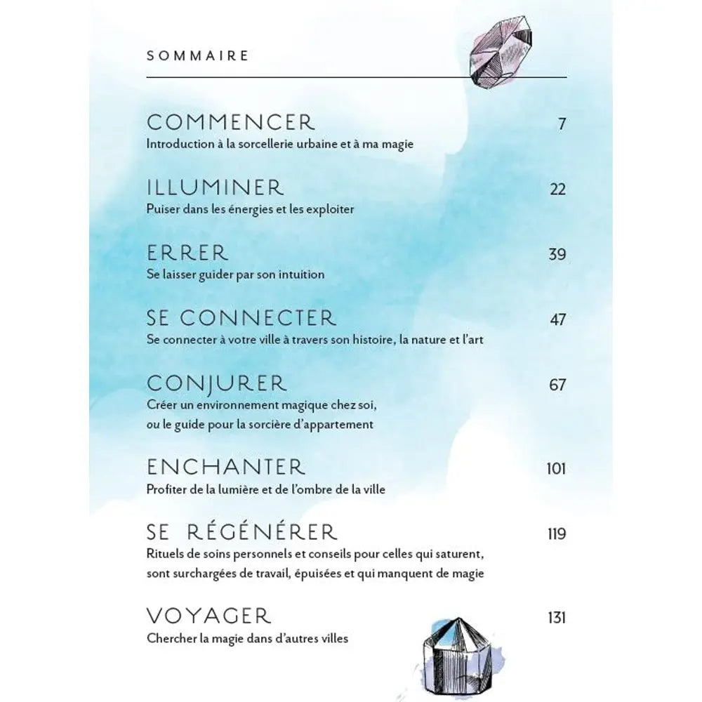 Page intérieure du livre Sorcières urbaines, présentant le sommaire de l'ouvrage avec ses différents chapitres (Commencer, Illuminer, Errer, Se connecter, Conjurer, Enchanter, Se régénérer, Voyager), illustré de deux cristaux dessinés sur un fond teinté d'aquarelle bleue.