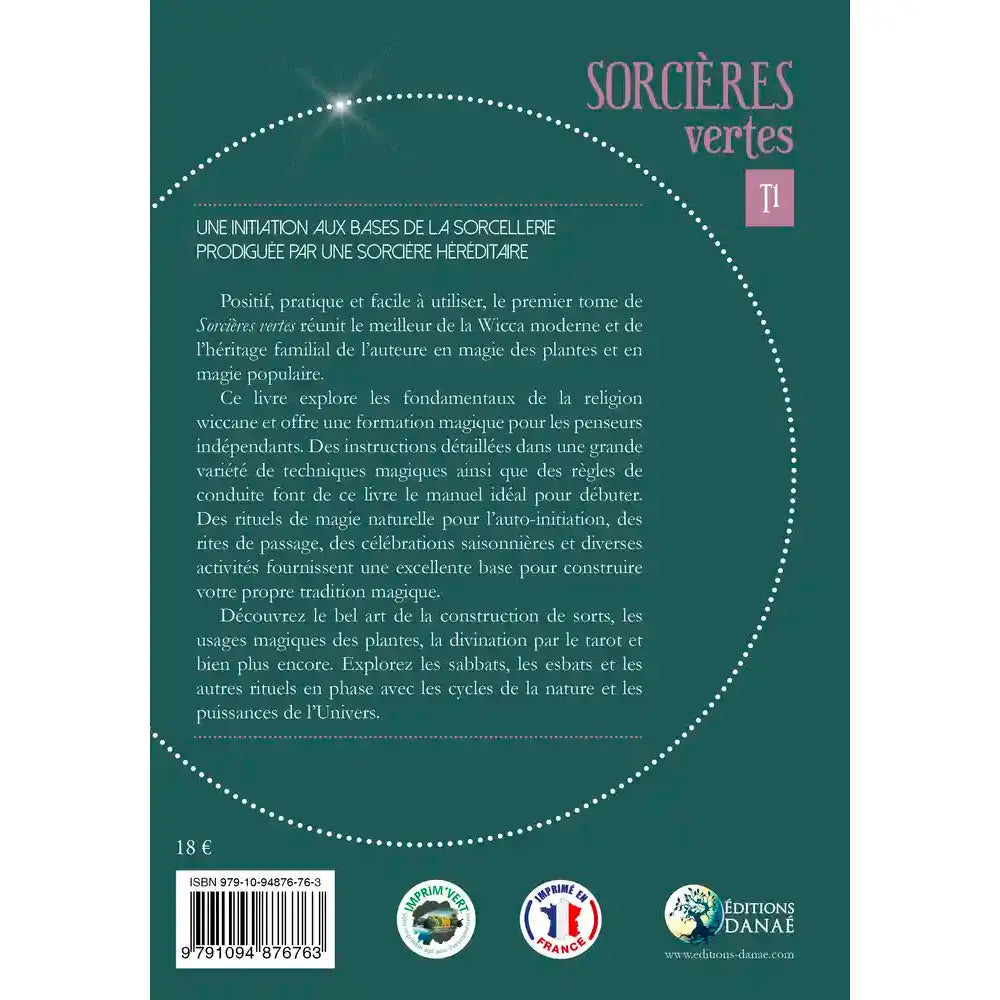 Quatrième de couverture du livre Sorcières vertes - T1, présentant le texte de présentation "Une initiation aux bases de la sorcellerie prodiguée par une sorcière héréditaire" encadré par des lignes pointillées blanches sur fond vert foncé.