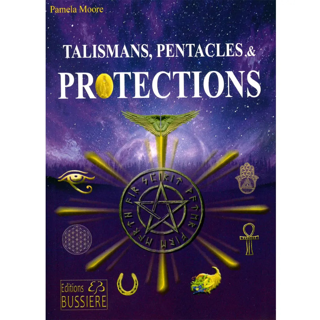 Couverture du livre Talismans, Pentacles & Protections de Pamela Moore, illustrée d'un grand pentacle gravé entouré de symboles ésotériques dorés sur fond de ciel étoilé violet.