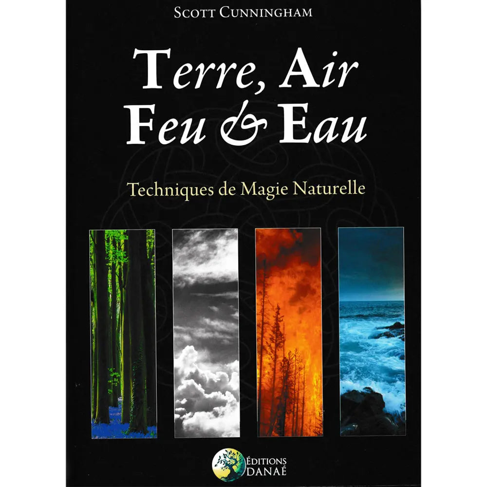 Livre Terre, Air, Feu & Eau de Scott Cunningham avec couverture noire et quatre illustrations verticales représentant la forêt, le ciel, le feu et l'océan.