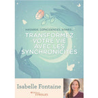 Livre "Transformez votre vie avec les synchronicités" d'Isabelle Fontaine aux éditions Eyrolles.