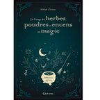 Couverture du livre De l'usage des herbes, poudres et encens en magie de Mikhaël d'Estissac, illustrée d'un chaudron et de symboles magiques, proposant l'étude de 200 plantes et 25 rituels aux Éditions Grancher.