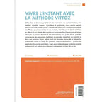 Quatrième de couverture du livre "Vivre l'instant avec la méthode Vittoz" avec résumé et présentation de l'auteure.
