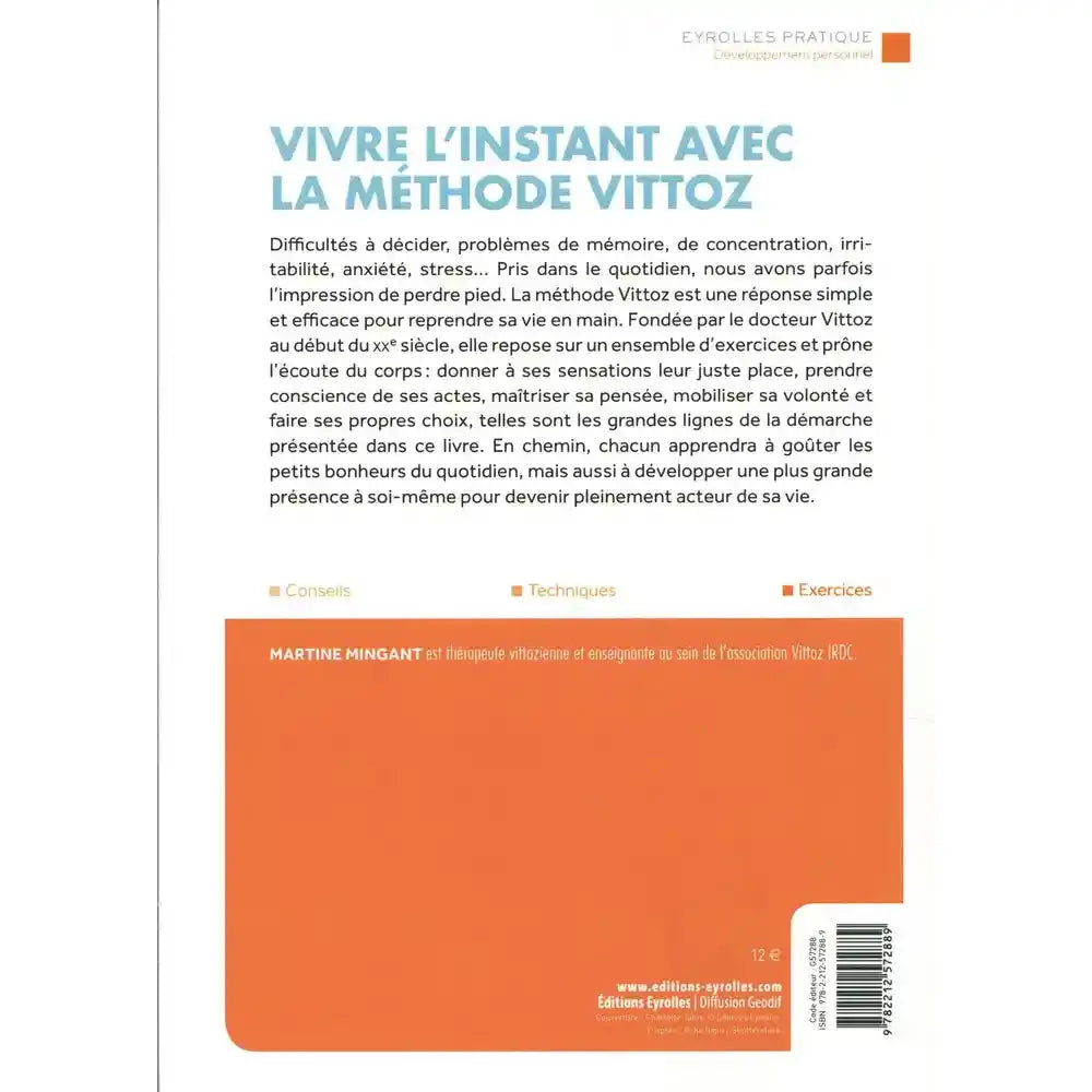 Quatrième de couverture du livre "Vivre l'instant avec la méthode Vittoz" avec résumé et présentation de l'auteure.