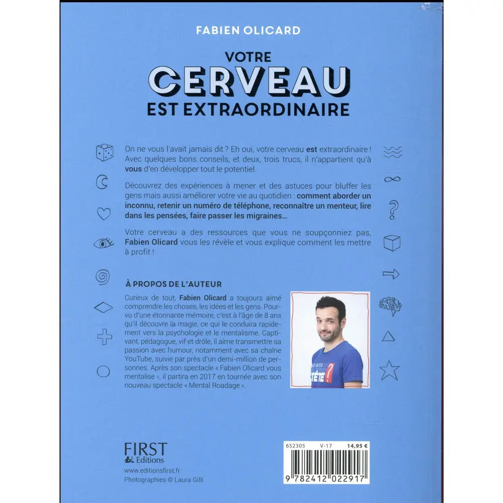 Quatrième de couverture du livre "Votre cerveau est extraordinaire" avec résumé et biographie de Fabien Olicard.