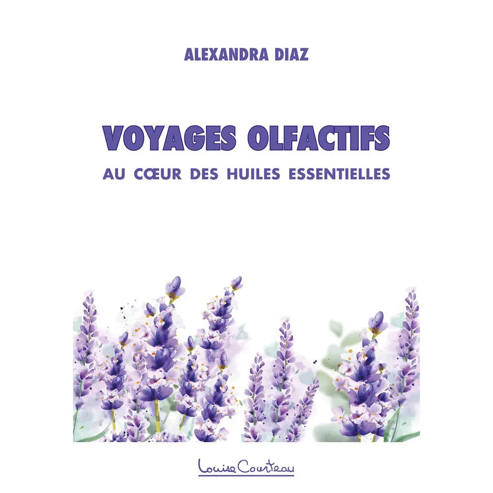 Livre "Voyages Olfactifs" d'Alexandra Diaz aux éditions Louise Courteau avec illustration de lavande.